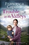 Trouble in the Valleys - Francesca Capaldi - 9781800329959