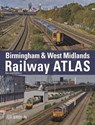 Birmingham and West Midlands Railway Atlas - Joe (Author) Brown - 9781800351462
