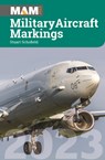 Military Aircraft Markings 2023 - Stuart Schofield - 9781800352704