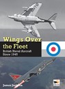 Wings Over the Fleet - James Jackson - 9781800353343
