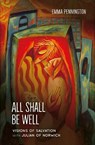 All Shall Be Well - Emma Pennington - 9781800392069