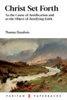 Christ Set Forth - Thomas Goodwin - 9781800404885