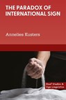 The Paradox of International Sign - Annelies Kusters - 9781800413894