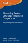 Measuring Second Language Pragmatic Competence - Rod Ellis ; Carsten Roever ; Natsuko Shintani ; Yan Zhu - 9781800417724