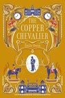 The Copper Chevalier - OWEN,  Emily - 9781800421776