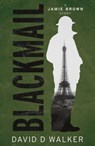 Blackmail - David D Walker - 9781800461734