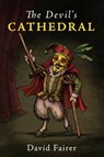 The Devil’s Cathedral - David Fairer - 9781800464452