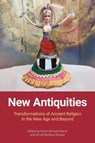 New Antiquities - Dylan M Burns ; Almut-Barbara Renger - 9781800501065