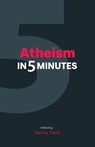 Atheism in 5 Minutes - Teemu Taira - 9781800502376