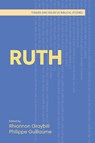 Ruth - Rhiannon Graybill ; Philippe Guillaume - 9781800507579