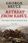 Retreat from Kabul - George Bruce - 9781800550476