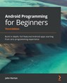 Android Programming for Beginners - John Horton - 9781800563438