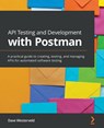 API Testing and Development with Postman - WESTERVELD,  Dave - 9781800569201