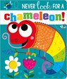 Never Look for a Chameleon! - Rosie Greening - 9781800581296