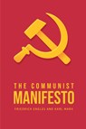 The Communist Manifesto - Karl Marx ; Friedrich Engles - 9781800609709