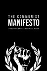 The Communist Manifesto - Karl Marx ; Friedrich Engles - 9781800609723