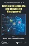 Artificial Intelligence And Innovation Management - Stoyan (Carleton Univ Tanev ; Helena (Automation Region Blackbright - 9781800611320