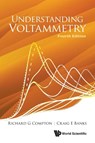 UNDERSTAND VOLTAMMETRY (4TH ED) - Compton Richard G - 9781800616073