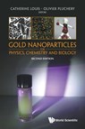 Gold Nanoparticles For Physics, Chemistry And Biology - Catherine (Univ Pierre Et Marie Curie Louis ; Olivier (Sorbonne Univ Pluchery - 9781800616332