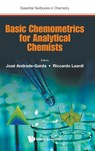 Basic Chemometrics For Analytical Chemists - Jose Manuel Andrade (University Of A Coruna Garda ; Riccado (University Of Genoa Leardi - 9781800616813
