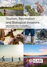 Tourism, Recreation and Biological Invasions - Dr Agustina (CONICET Barros ; Dr Ross Shackleton ; Dr Lisa (Montana State University Rew - 9781800620452