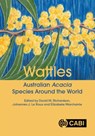 Wattles - David M. (Centre for Invasion Biology Richardson ; Johannes J. Le (Macquarie University Roux ; Dr Elizabete (University of Coimbra Marchante - 9781800622173