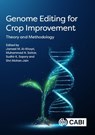 Genome Editing for Crop Improvement - Professor Jameel M (King Faisal University Al-Khayri ; Dr Muhammad N (King Faisal University Sattar ; Professor Sudhir K. (International Centre for Genetic Engineering and Biotechnology Sopory - 9781800622494
