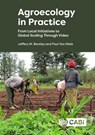 Agroecology in Practice - Jeffery W (Agroinsight Bentley ; Paul (AgroInsight Van Mele - 9781800628779