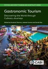 Gastronomic Tourism - Dr Anukrati (University of Kota Sharma ; Dr Jeetesh (Senior Lecturer Kumar ; Samik (Tourism India Ray - 9781800628830