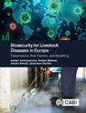 Biosecurity for Livestock Diseases in Europe - Dr Alistair (Scientific Project Manager Antonopoulos ; Evelien (Ghent University Biebaut ; Jeroen (Ghent University Dewulf ; Johannes (Kreavet Charlier - 9781800629813