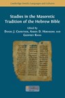 Studies in the Masoretic Tradition of the Hebrew Bible - Daniel J. Crowther ; Aaron D. Hornkohl ; Geoffrey Khan - 9781800649194