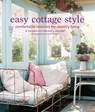 Easy Cottage Style - Liz Bauwens ; Alexandra Campbell - 9781800651074
