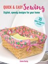 Quick & Easy Sewing: 35 simple projects to make - Emma Hardy - 9781800653351