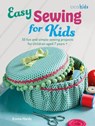 Easy Sewing for Kids - Emma Hardy - 9781800653689