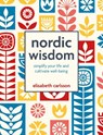 Nordic Wisdom - Elisabeth Carlsson - 9781800654549