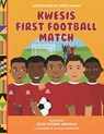 Kwesi's First Football Match - Izzie Kpobie-Mensah - 9781800684065