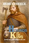 Hounds of the King - Henry Treece - 9781800720039