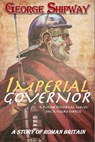 Imperial Governor - George Shipway - 9781800720114