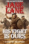 His Fight is Ours - Jane Lane - 9781800720190