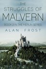 Malvern 2 - The Struggles of Malvern - Alan Frost - 9781800745926