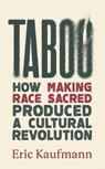Taboo - Eric Kaufmann - 9781800752665