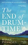 The End of Drum-Time - Hanna Pylvainen - 9781800754362