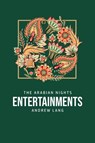 The Arabian Nights Entertainments - Andrew Lang - 9781800760219
