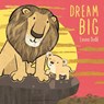 Dream Big - Emma Dodd - 9781800781788