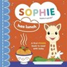 Sophie la girafe: Sophie Has Lunch - Ruth Symons - 9781800782556