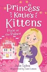 Pixie at the Palace (Princess Katie's Kittens 1) - Julie Sykes - 9781800785311