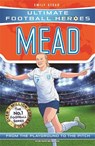 Ultimate Football Heroes: Mead (Wing Wizards 9) - Emily Stead ; Ultimate Football Heroes - 9781800786363