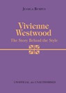 Vivienne Westwood: The Story Behind the Style - Jessica Bumpus - 9781800787162