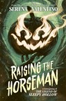 Raising the Horseman - Serena Valentino - 9781800787780