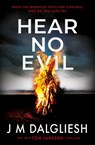 Hear No Evil - J M Dalgliesh - 9781800804838